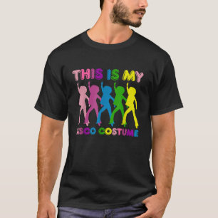 Camiseta Este Es Mi Disfraz De Discoteca Fiesta Familiar Añ