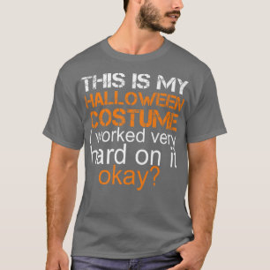 Camiseta Este Es Mi Disfraz De Halloween En El Que Trabajé 
