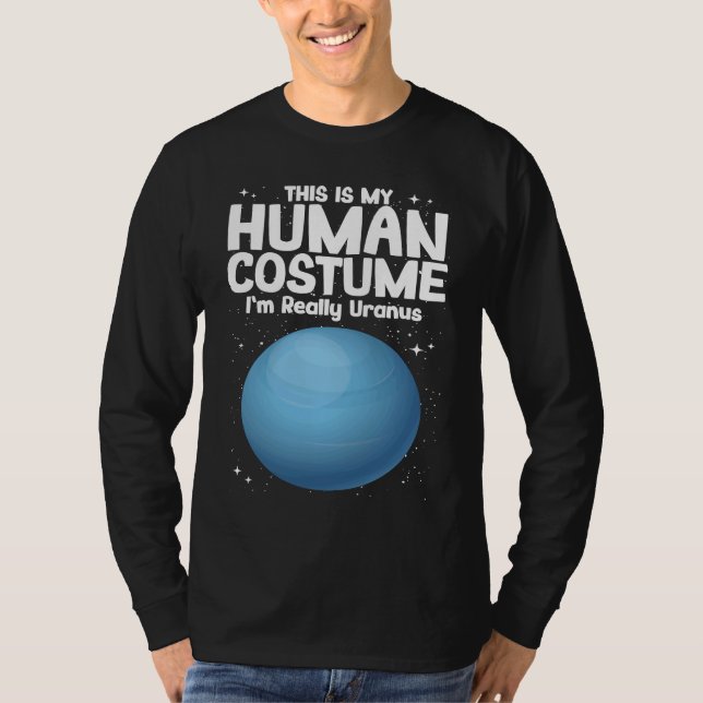 Camiseta Este Es Mi Disfraz De Humano Realmente Soy Urano (Anverso)