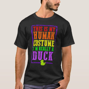 Camiseta Este Es Mi Disfraz De Humano Soy Realmente Un Pato