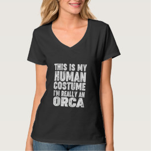 Camiseta 'Este Es Mi Disfraz De Humano Soy Realmente Una Or
