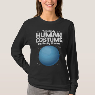 Camiseta Este Es Mi Disfraz De Humano Soy Realmente Urano