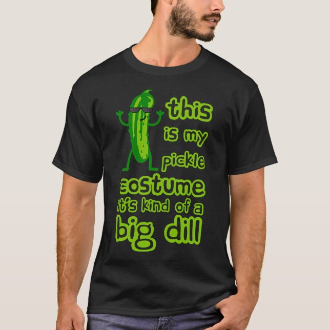 Camiseta Este Es Mi Disfraz De Pickle Big Dill Hoodie (Anverso)