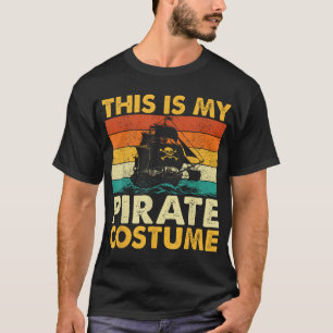 Camiseta Este Es Mi Disfraz De Pirata Buccaneer Freebooter