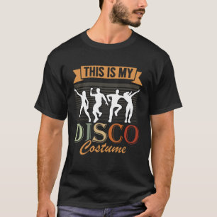 Camiseta Este es mi disfraz disco de 1970 con estilo D de l