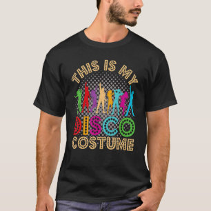 Camiseta Este es mi disfraz disco retro vintage de 70 y 80