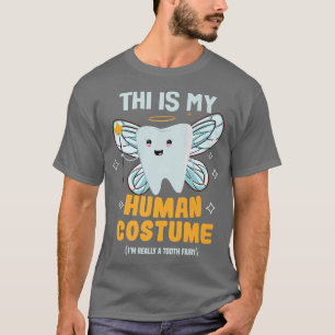 Camiseta Este es mi disfraz humano Diente hada Dental Hygie