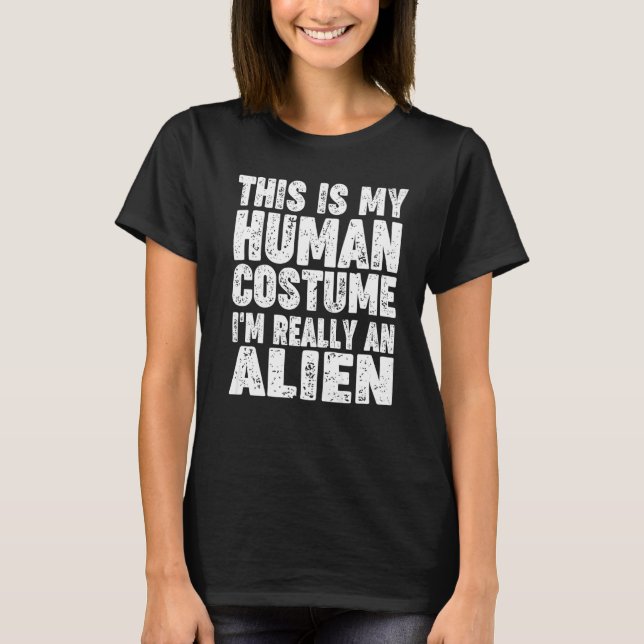 Camiseta 'Este es mi disfraz humano, en realidad soy un ext (Anverso)