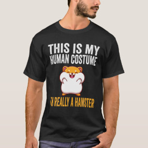 Camiseta Este es mi disfraz humano, en realidad soy un Hams