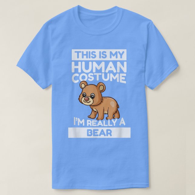 Camiseta Este es mi disfraz humano, en realidad soy un oso (Diseño del anverso)
