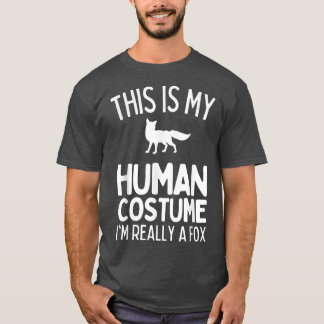 Camiseta Este es mi disfraz humano, en realidad soy un zorr