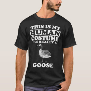 Camiseta Este es mi disfraz humano, realmente soy ganso