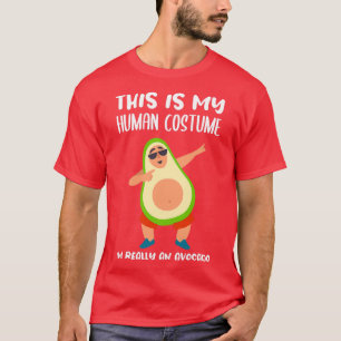 Camiseta Este es mi disfraz humano, soy realmente un aguaca