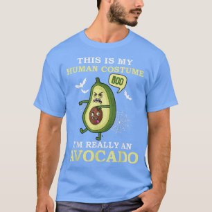 Camiseta Este Es Mi Disfraz Humano. Soy Realmente Un Aguaca