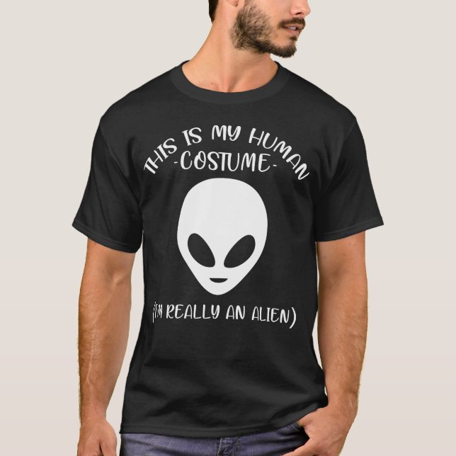 Camiseta este es mi disfraz humano, soy realmente un alien (Anverso)