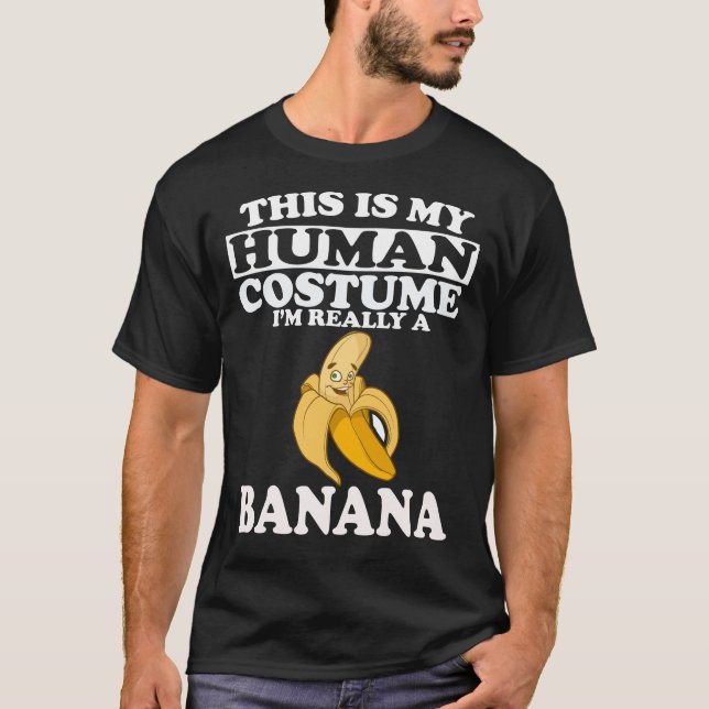 Camiseta Este es mi disfraz humano, soy realmente un banano (Anverso)