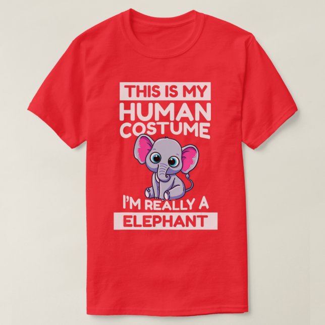 Camiseta Este Es Mi Disfraz Humano. Soy Realmente Un Elefan (Diseño del anverso)