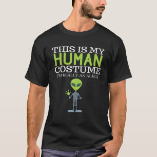 Camiseta Este es mi disfraz humano, soy realmente un extran