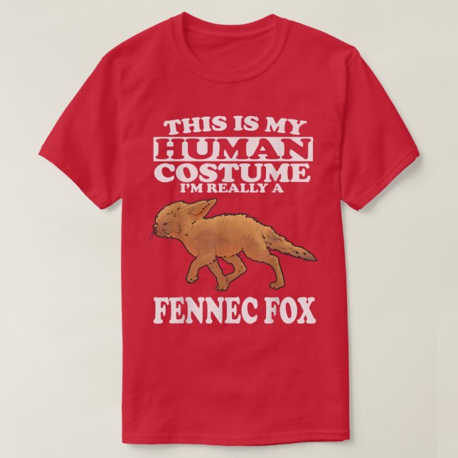 Camiseta Este es mi disfraz humano. Soy realmente un Fennec (Diseño del anverso)