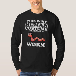 Camiseta Este Es Mi Disfraz Humano. Soy Realmente Un Gusano