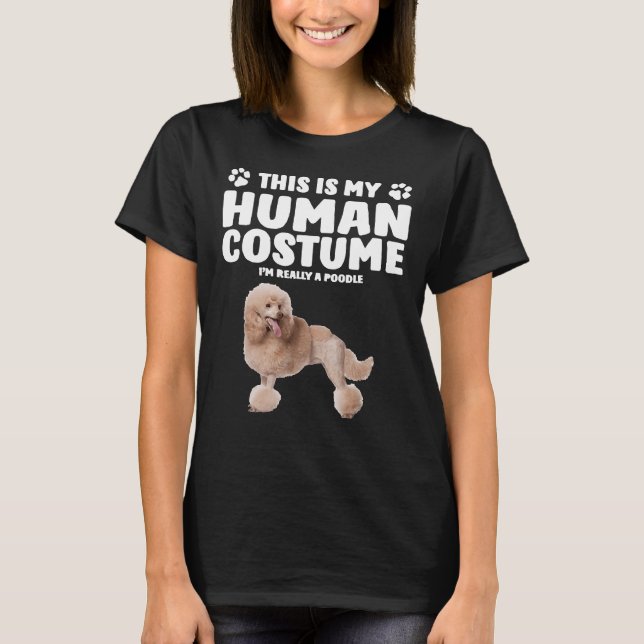 Camiseta Este es mi disfraz humano. Soy realmente un perro  (Anverso)