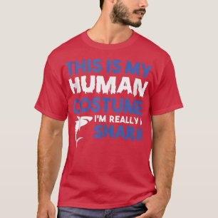 Camiseta Este Es Mi Disfraz Humano, Soy Realmente Un Tiburó