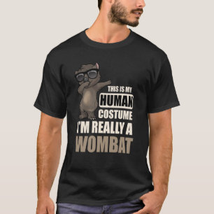 Camiseta Este Es Mi Disfraz Humano. Soy Realmente Un Wombat