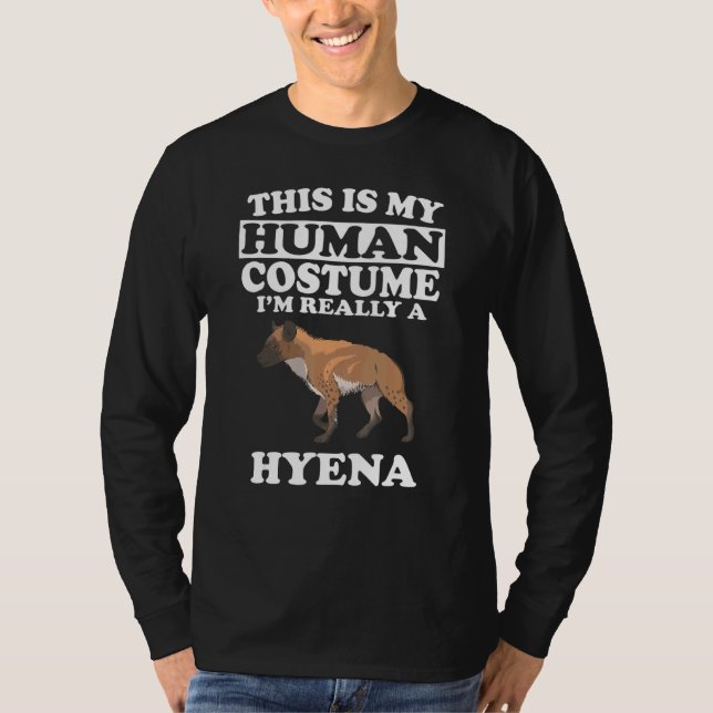 Camiseta Este Es Mi Disfraz Humano. Soy Realmente Una Hiena (Anverso)
