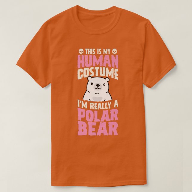 Camiseta Este es mi disfraz humano. Soy un oso polar. (Diseño del anverso)