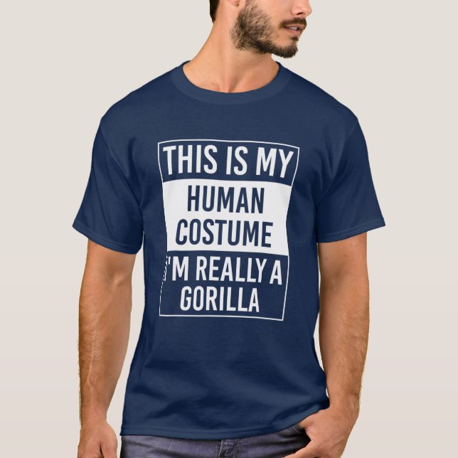 Camiseta Este es mi disfraz humano, soy un regalo de gorila (Anverso)