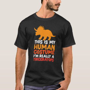 Camiseta Este es mi disfraz humano. Soy un triceratops