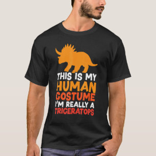 Camiseta Este es mi disfraz humano. Soy un triceratops