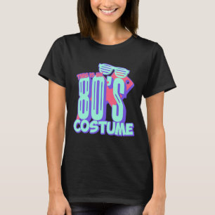 Camiseta Este es mi disfraz retro de los 80 Fiestas ochenta