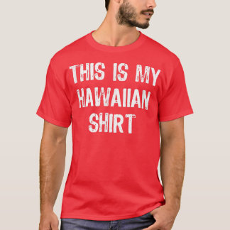 Camiseta Este es mi Fiesta hawaiano Funny Hawaii Gige Chris