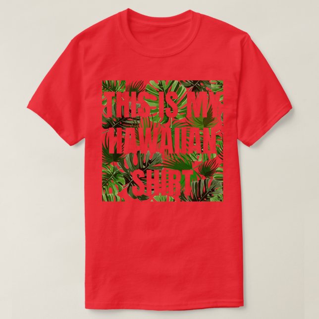 Camiseta Este Es Mi Fiesta Tropical De Moau De Hawái (Diseño del anverso)