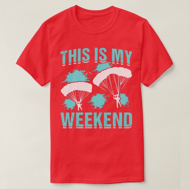 Camiseta Este Es Mi Fin De Semana Divertido Parapente Lover (Diseño del anverso)