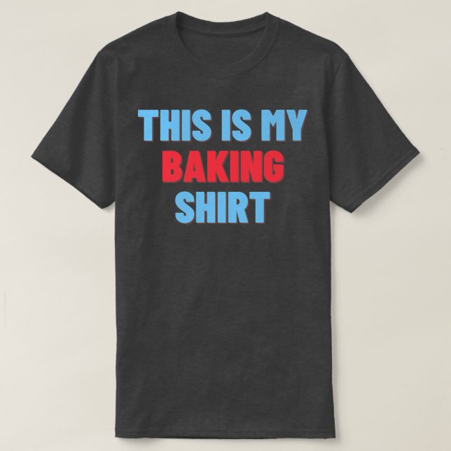 Camiseta Este Es Mi Gracioso Regalo De Baker (Diseño del anverso)