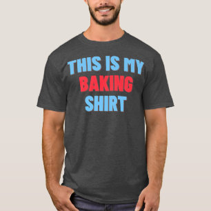 Camiseta Este Es Mi Gracioso Regalo De Baker
