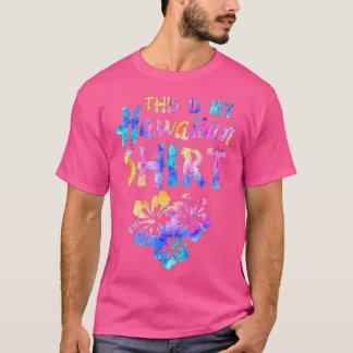 Camiseta Este es mi hawaiano Aloha Hawaii para las mujeres 