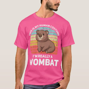 Camiseta Este Es Mi Humano, Soy Realmente Un Wombat Funny W