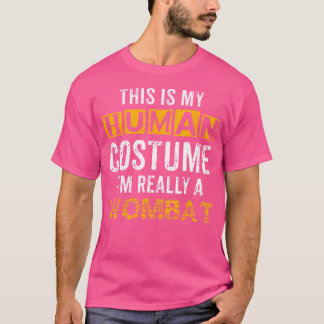 Camiseta Este Es Mi Humano, Soy Realmente Un Wombat Hallowe