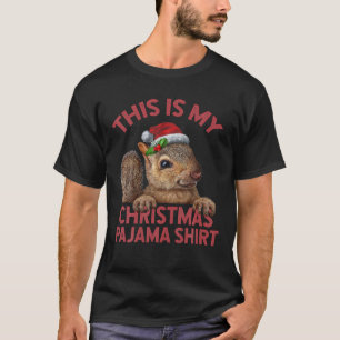Camiseta Este Es Mi Navidad De ardillas Pajama Squirrel Xma