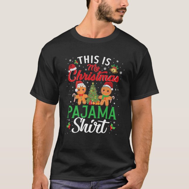Camiseta Este Es Mi Navidad Pajama Shirt Gingerbread Sant (Anverso)