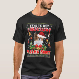 Camiseta Este Es Mi Navidad Pajama Shirt Papillon Dog Ugl