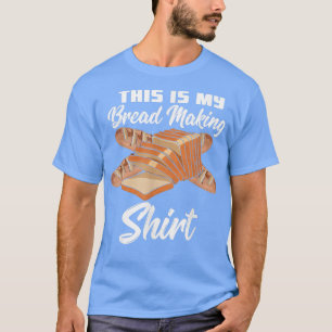Camiseta Este Es Mi Pan Que Hace Que El Pan Fundido