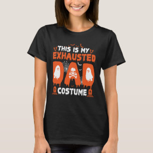 Camiseta Este Es Mi Papá Exhausto Disfrazado Funny Coincidi