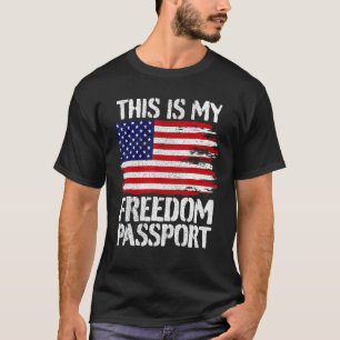 Camiseta Este es mi pasaporte de libertad