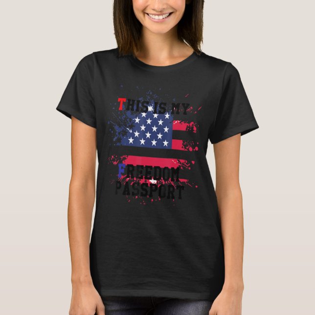 Camiseta Este es mi pasaporte de libertad (Anverso)