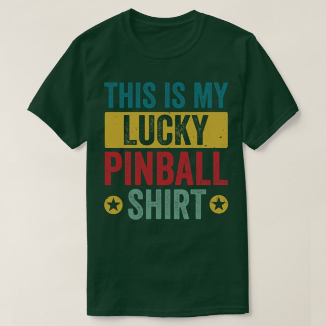 Camiseta Este es mi pinball de la suerte  Máquina de pinbal (Diseño del anverso)