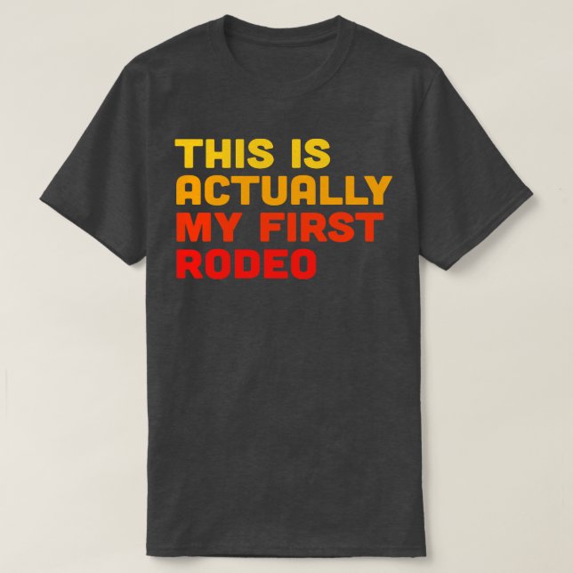 Camiseta Este es mi primer rodeo (Diseño del anverso)